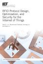 Rfid Protocol Design, Optimization, And Security For The Internet Of Things - Preview