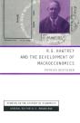 R.G.Hawtry And The Development Of Macroeconomics - Preview
