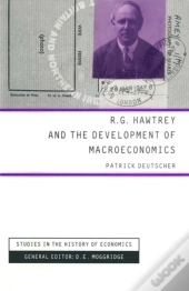 R.G.Hawtry And The Development Of Macroeconomics