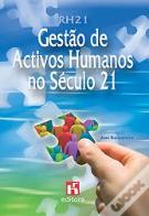 RH21 - Gestão de Activos Humanos no Século 21