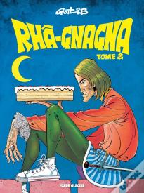 Rhâ-Gnagna Tome 2