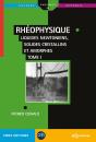 Rhéophysique Tome 1 : Liquides Newtoniens, Solides Cristallins Et Amorphes - Preview