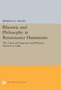 Rhetoric And Philosophy In Renaissance Humanism - Preview