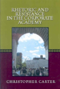 Rhetoric And Resistance In The Corporate Academy - Preview