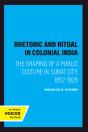 Rhetoric And Ritual In Colonial India - Preview