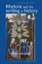 Rhetoric And The Writing Of History, 400â€“1500 - Preview