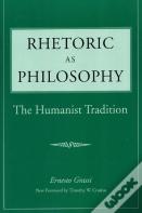 Rhetoric As Philosophy