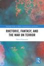 Rhetoric, Fantasy, And The War On Terror - Preview