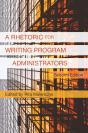 Rhetoric For Writing Program Administrators 2e, A - Preview