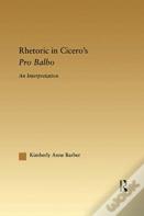 Rhetoric In Cicero'S Pro Balbo