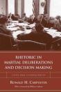 Rhetoric In Martial Deliberations And Decision Making - Preview