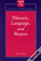 Rhetoric, Language And Reason