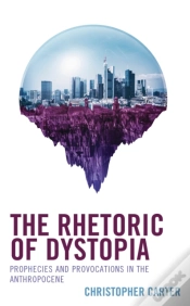 Capa do artigo Rhetoric Of Dystopia