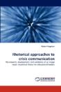 Rhetorical Approaches To Crisis Communic - Preview