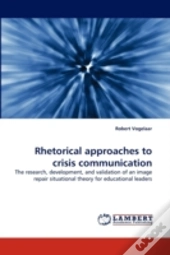 Rhetorical Approaches To Crisis Communic