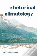 Rhetorical Climatology
