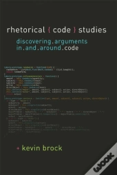 Rhetorical Code Studies