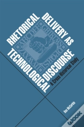 Capa do artigo Rhetorical Delivery As Technological Discourse : A Cross-Historical Study