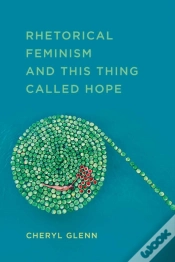 Capa do artigo Rhetorical Feminism And This Thing Called Hope