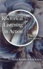 Rhetorical Listening In Action - Preview