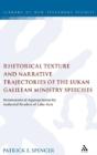Rhetorical Texture And Narrative Trajectories Of The Lukan Galilean Ministry Speeches - Preview