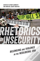 Rhetorics Of Insecurity