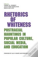 Rhetorics Of Whiteness