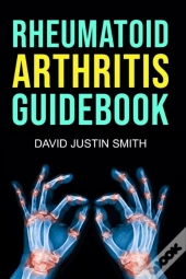Rheumatoid Arthritis Guidebook
