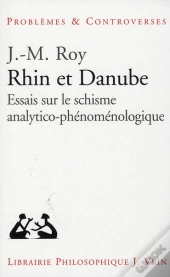 Rhin Et Danube ; Essais Sur Le Schisme Analytico-Phénoménologique