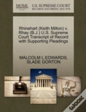 Capa do artigo Rhinehart (Keith Milton) V. Rhay (B.J.) U.S. Supreme Court Transcript Of Record With Supporting Pleadings