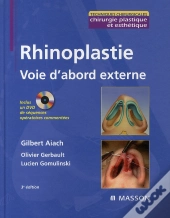 Rhinoplastie ; Voie D'Abord Externe (3e Édition)
