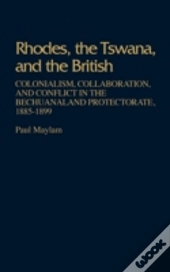 Rhodes, The Tswana, And The British