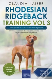 Rhodesian Ridgeback Training Vol 3 - Taking Care Of Your Rhodesian Ridgeback