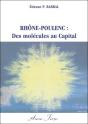 Rhône Poulenc ; Des Molécules Au Capital - Preview
