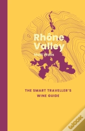 Capa do artigo Rhone Valley: The Smart Traveller