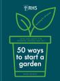 Rhs 50 Ways To Start A Garden - Preview