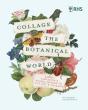 Rhs Collage The Botanical World - Preview