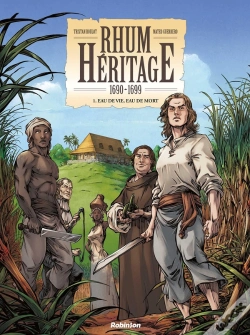 Capa do artigo Rhum Héritage Tome 1 : Eau De Vie, Eau De Mort