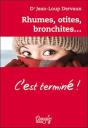 Rhumes, Otites, Bronchites... C'Est Terminé ! - Preview