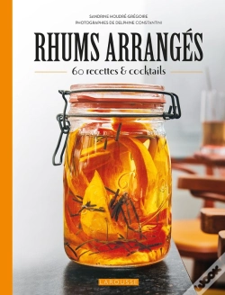 Capa do artigo Rhums Arrangés : 60 Recettes & Cocktails