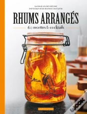 Capa do artigo Rhums Arrangés : 60 Recettes & Cocktails