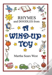 Rhymes And Doodles From A Wind-Up Toy