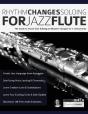 Rhythm Changes Soloing For Jazz Flute - Preview