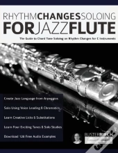 Rhythm Changes Soloing For Jazz Flute