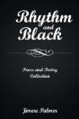 Rhythm & Black: Prose And Poetry Collection - Preview