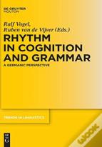 Rhythm In Cognition And Grammar