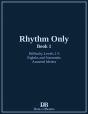 Rhythm Only - Book 1 - Eighths And Sixteenths - Assorted Meters - Preview