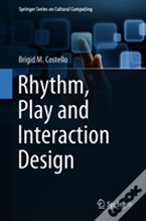 Rhythm, Play And Interaction Design