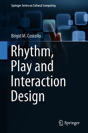 Rhythm, Play And Interaction Design - Preview