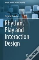 Rhythm, Play And Interaction Design